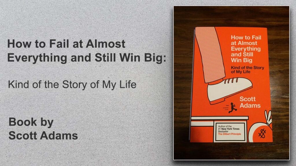 How to Fail at Almost Everything and Still Win Big Book by Scott Adams 24