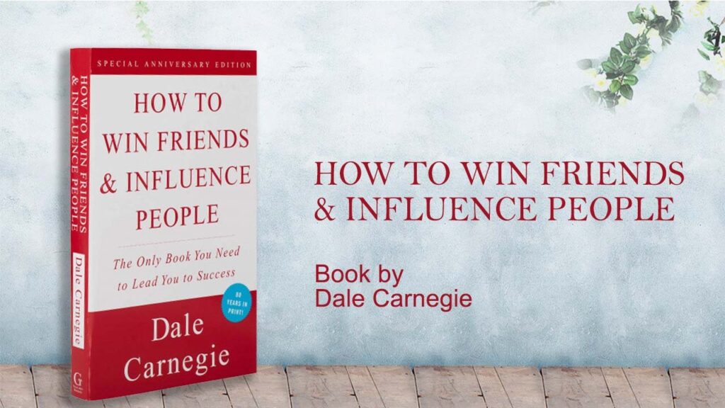 How to Win Friends and Influence People by Dale Carnegie 5