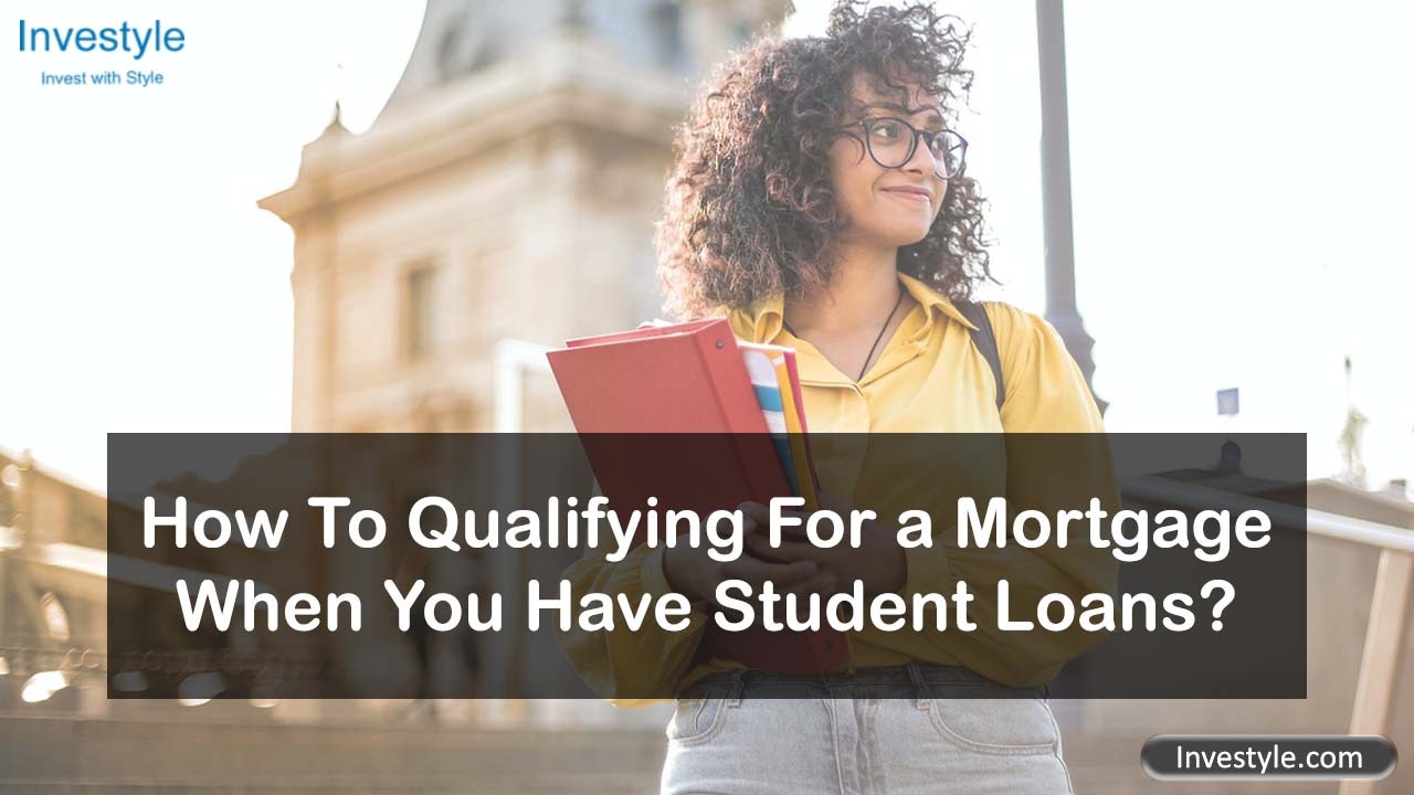 Qualifying-For-a-Mortgage-When-You-Have-Student-Loans