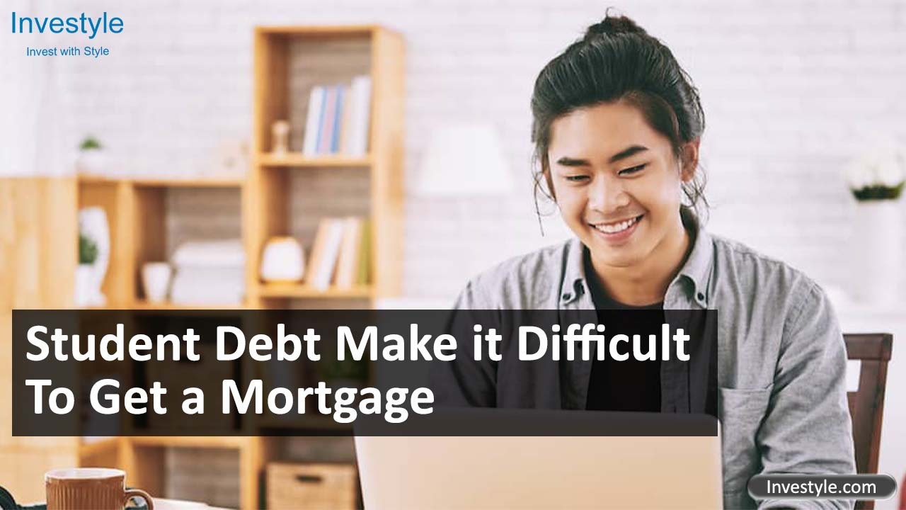 Will my student debt make it difficult to get a mortgage