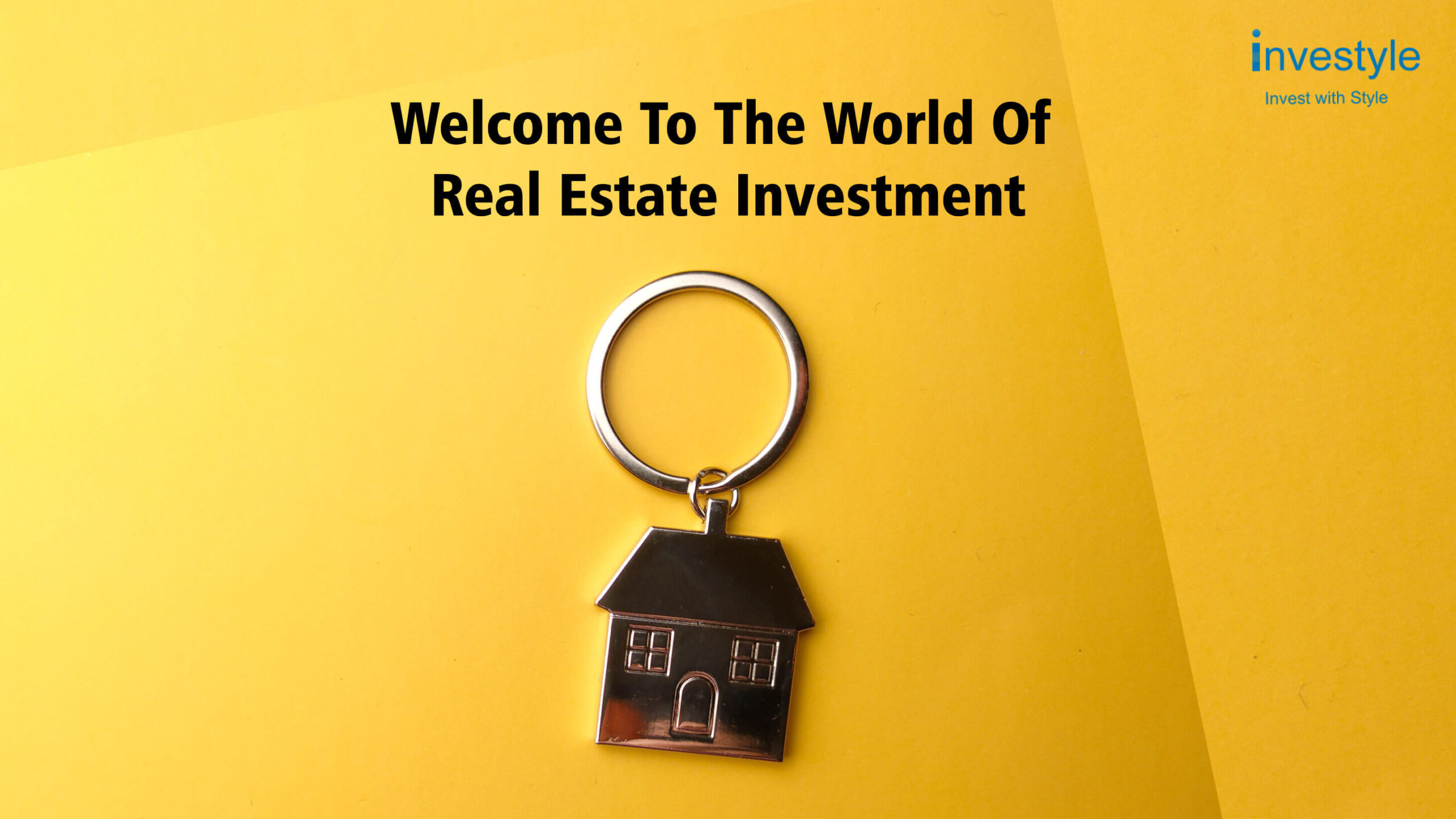 Welcome to the world of real estate investment