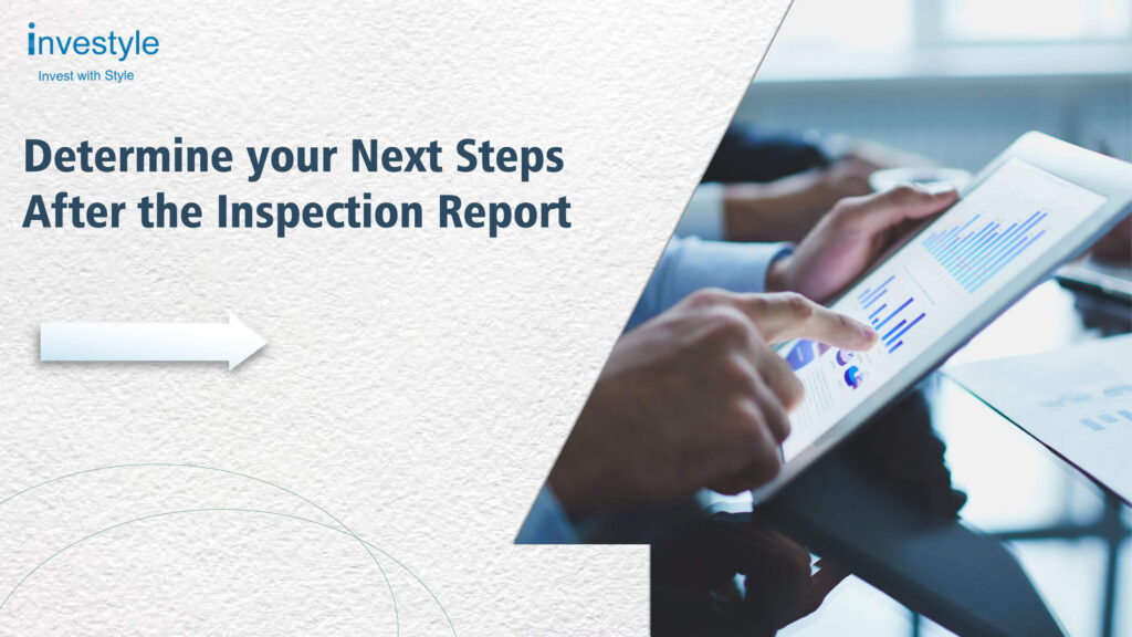 Determine your next steps after the inspection report