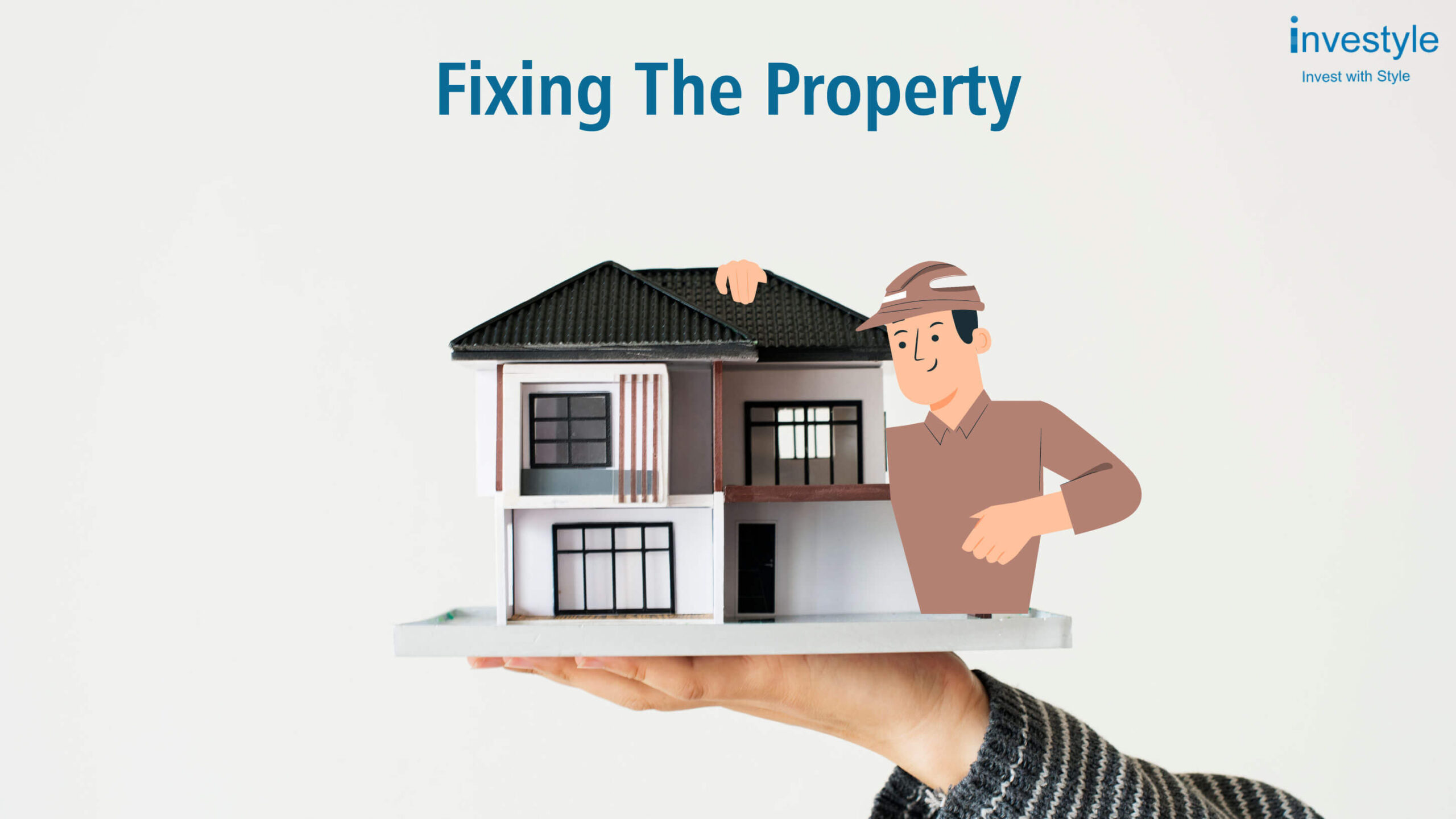 Fixing the property